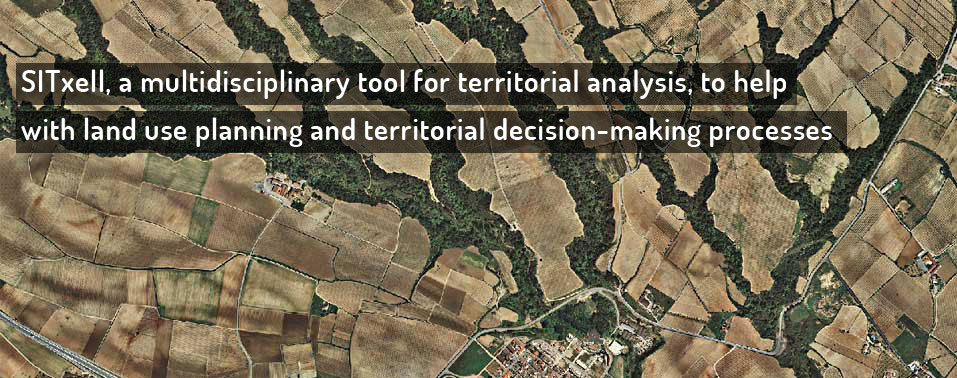 SITxell, a multidisciplinary tool for territorial analysis, to help with land use planning and territorial decision-making processes